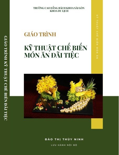 Giáo trình kỹ thuật chế biến món ăn đãi tiệc (dành cho hệ cao đẳng)